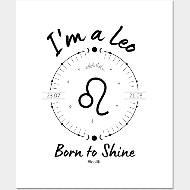 I'm a Leo Born to Shine Wall Art by Enacted Designs